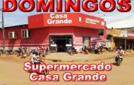 Supermercado Casa Grande, promoção para os dias, 08,09 e 10 de maio de 2020